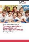 Cátedra compartida: Matemática con Tecnología Informática