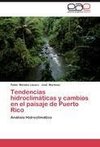 Tendencias hidroclimáticas y cambios en el paisaje de Puerto Rico