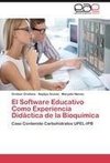 El Software Educativo Como Experiencia Didáctica de la Bioquímica