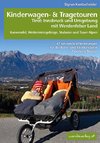 Kinderwagen-Wanderungen Tirol: Innsbruck und Umgebung mit Werdenfelser Land Karwendel, Wettersteingebirge, Stubaier und Tuxer Alpen