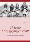 27 Jahre Kriegsgefangenschaft