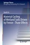 Material Cycling of Wetland Soils Driven by Freeze-Thaw Effects