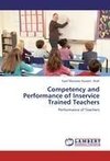 Competency and Performance of Inservice Trained Teachers