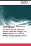 Estimación de efectos maternales en rasgos de crecimiento en cerdos