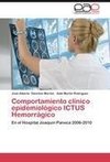 Comportamiento clínico epidemiológico ICTUS Hemorrágico