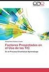 Factores Presentados en el Uso de las TIC