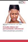 Estudio clínico del pensamiento referencial