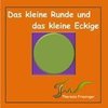 Das kleine Runde und das kleine Eckige