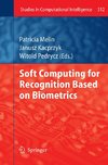 Soft Computing for Recognition based on Biometrics