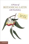 Short, E: Primer of Botanical Latin with Vocabulary