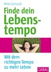 Finde dein Lebenstempo