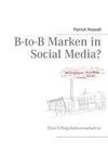 B-to-B Marken in Social Media?