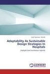 Adaptability As Sustainable Design Strategies In Hospitals