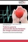 Talleres para la prevención de los factores de riesgo cardiovascular