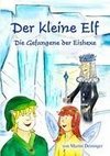 Der kleine Elf - Die Gefangene der Eishexe