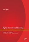 Digital Game Based Learning: Konzept zur Integration in eine universitäre Lernplattform