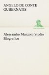 Alessandro Manzoni Studio Biografico