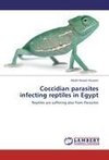 Coccidian parasites infecting reptiles in Egypt