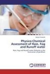 Physico-Chemical Assessment of Rain, Fog and Runoff water