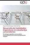 Desarrollo de habilidades lingüísticas en estudiantes universitarios