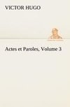 Actes et Paroles, Volume 3