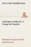 Apologues modernes, à l'usage du Dauphin premières leçons du fils ainé d'un roi