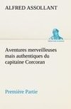 Aventures merveilleuses mais authentiques du capitaine Corcoran, Première Partie