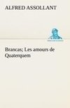 Brancas; Les amours de Quaterquem