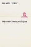 Dante et Goethe : dialogues