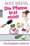 Die Pfanne brät nicht!