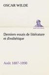 Derniers essais de littérature et d'esthétique: août 1887-1890