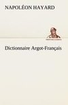 Dictionnaire Argot-Français