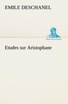 Etudes sur Aristophane