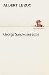 George Sand et ses amis