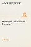 Histoire de la Révolution française, Tome 5