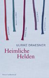 Draesner, U: Heimliche Helden