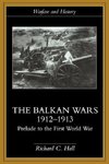 Hall, R: Balkan Wars 1912-1913