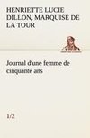 Journal d'une femme de cinquante ans (1/2)