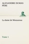 La dame de Monsoreau - ­Tome 1.