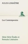 Les Contemporains, 3ème Série Études et Portraits Littéraires