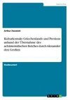 Kulturkontakt Griechenlands und Persiens anhand der Übernahme des achämenidischen Reiches durch Alexander den Großen