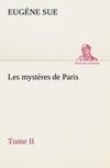 Les mystères de Paris, Tome II