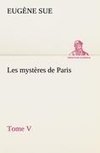 Les mystères de Paris, Tome V