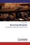 Becoming Metapolis