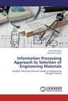 Information Processing Approach to Selection of Engineering Materials