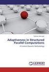 Adaptiveness in Structured Parallel Computations