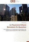 Le Tourisme Urbain Bamakois En Question