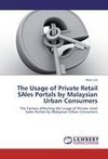 The Usage of Private Retail SAles Portals by Malaysian Urban Consumers