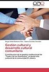 Gestión cultural y desarrollo cultural comunitario