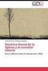 Doctrina Social de la Iglesia y la cuestión laboral